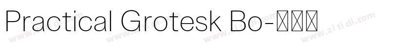 Practical Grotesk Bo字体转换